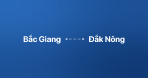 Xe ghép Bắc Giang Đắk Nông