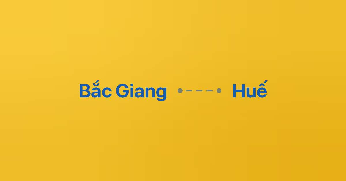 Xe ghép Bắc Giang Huế 5 Xe ghép Bắc Giang Huế