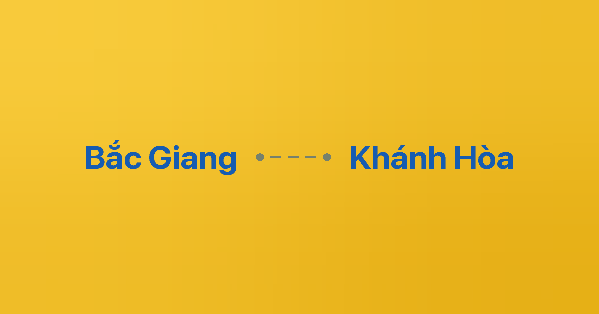 Xe ghép Bắc Giang Khánh Hòa 3 Xe ghép Bắc Giang Khánh Hòa