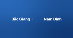 Xe ghép Bắc Giang Nam Định
