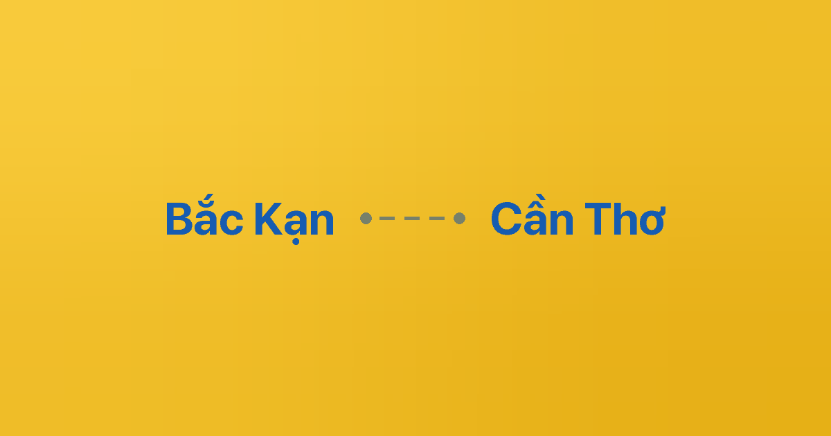 Xe ghép Bắc Kạn Cần Thơ 1 Xe ghép Bắc Kạn Cần Thơ