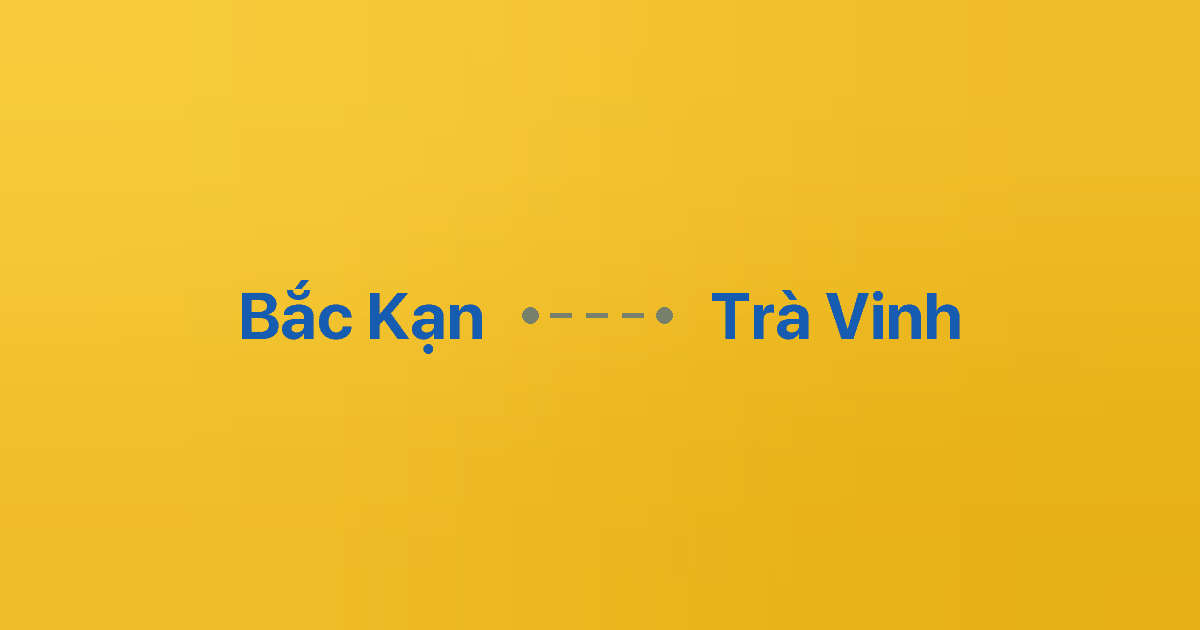 Xe ghép Bắc Kạn Trà Vinh 2 Xe ghép Bắc Kạn Trà Vinh