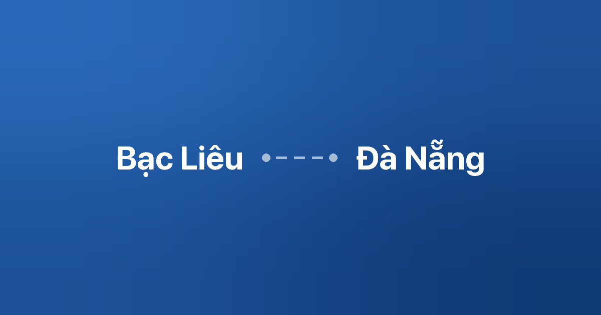 Xe ghép Bạc Liêu Đà Nẵng