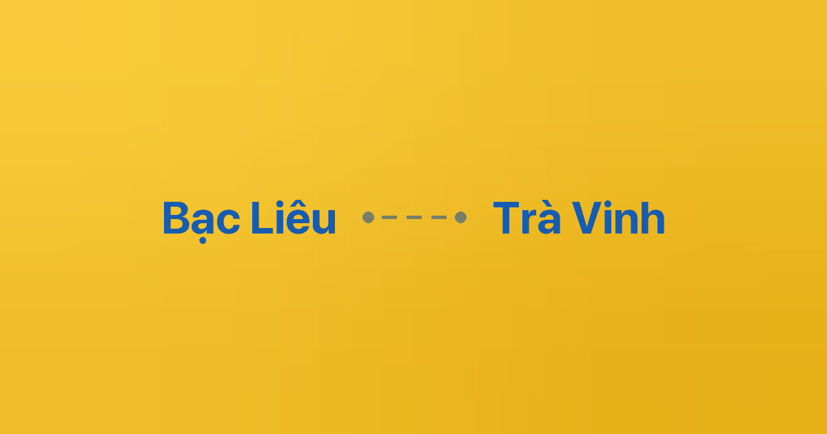 Xe ghép Bạc Liêu Trà Vinh
