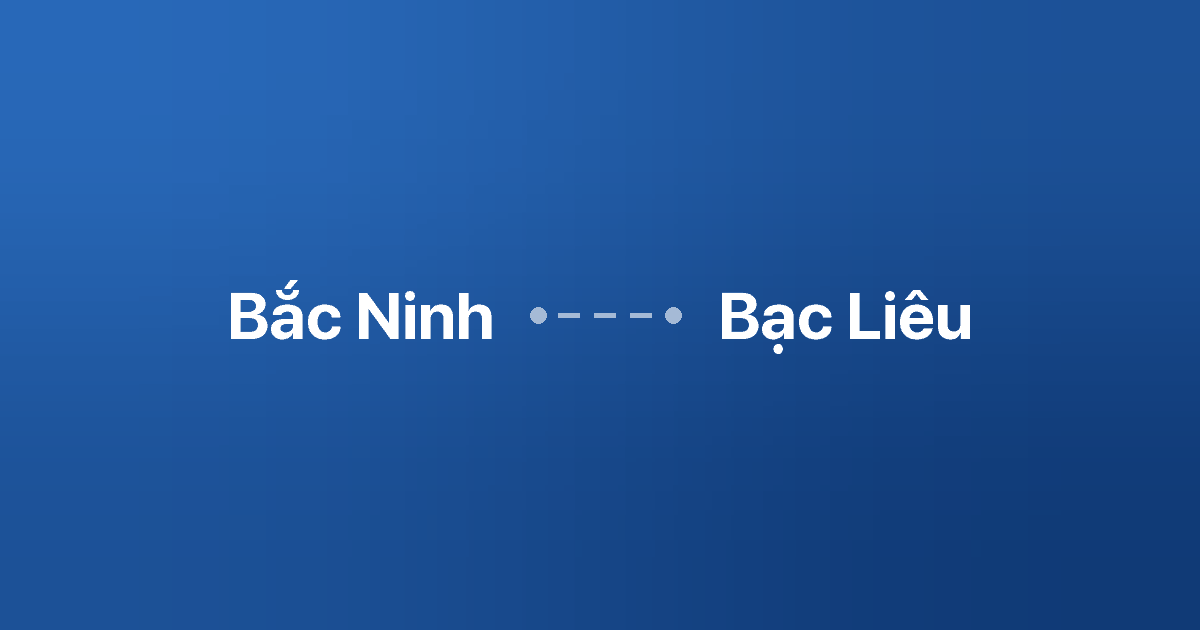 Xe ghép Bắc Ninh Bạc Liêu 3 Xe ghép Bắc Ninh Bạc Liêu