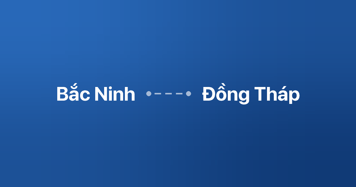 Xe ghép Bắc Ninh Đồng Tháp