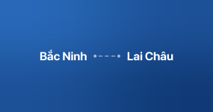 Xe ghép Bắc Ninh Lai Châu