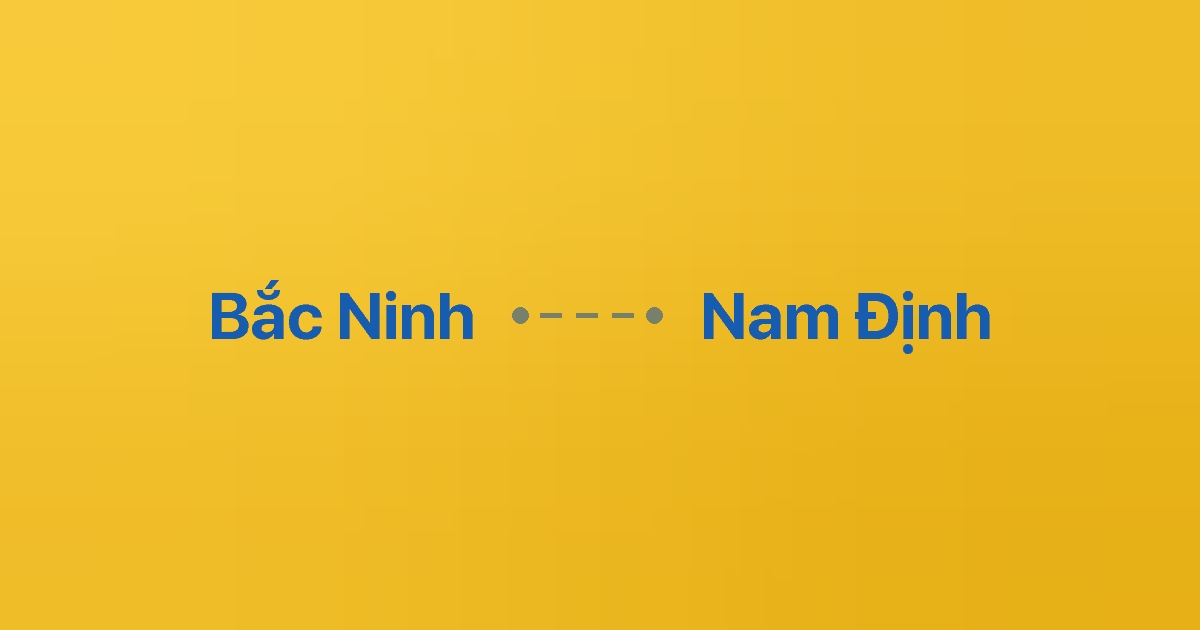 Xe ghép Bắc Ninh Nam Định