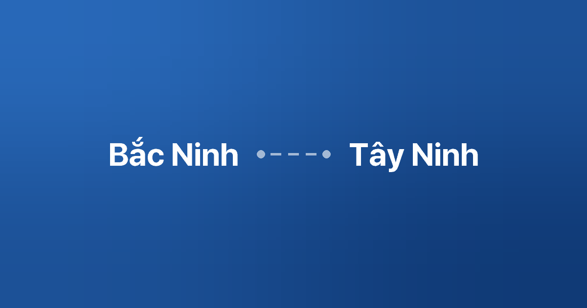 Xe ghép Bắc Ninh Tây Ninh 3 Xe ghép Bắc Ninh Tây Ninh