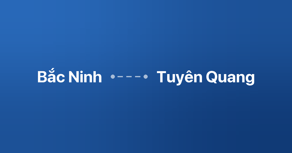 Xe ghép Bắc Ninh Tuyên Quang