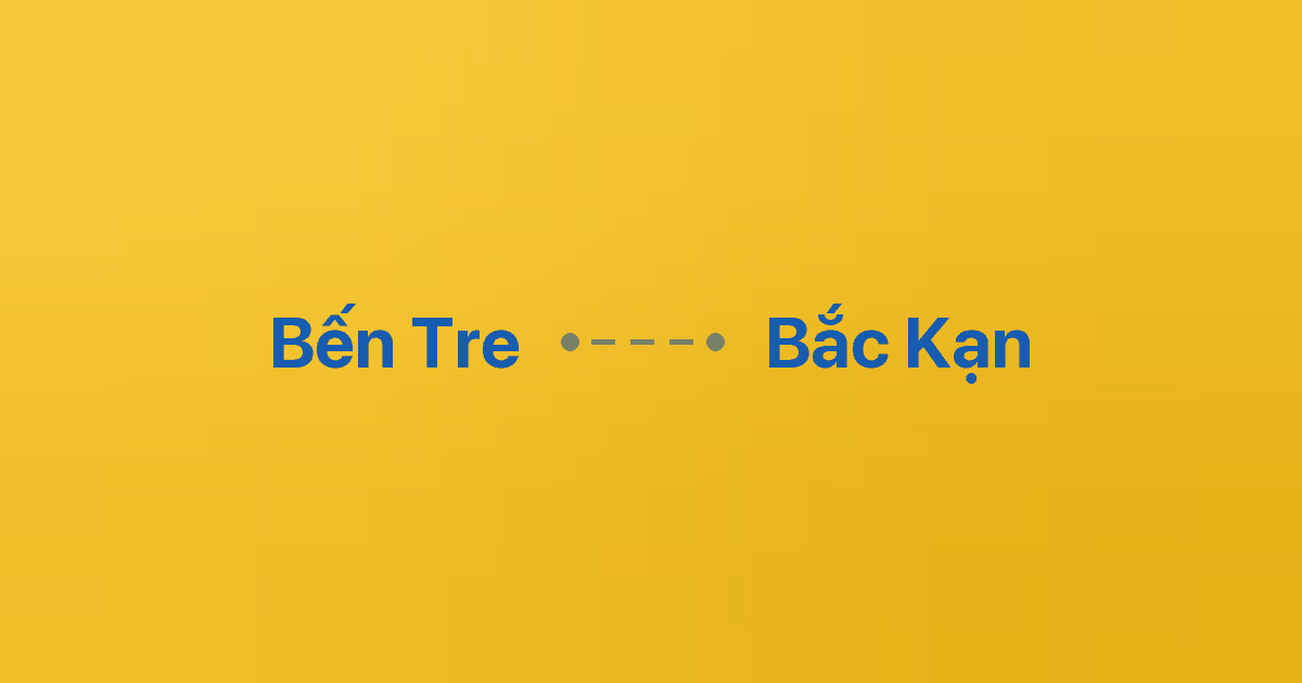 Xe ghép Bến Tre Bắc Kạn 4 Xe ghép Bến Tre Bắc Kạn