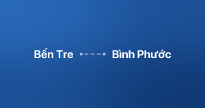 Xe ghép Bến Tre Bình Phước