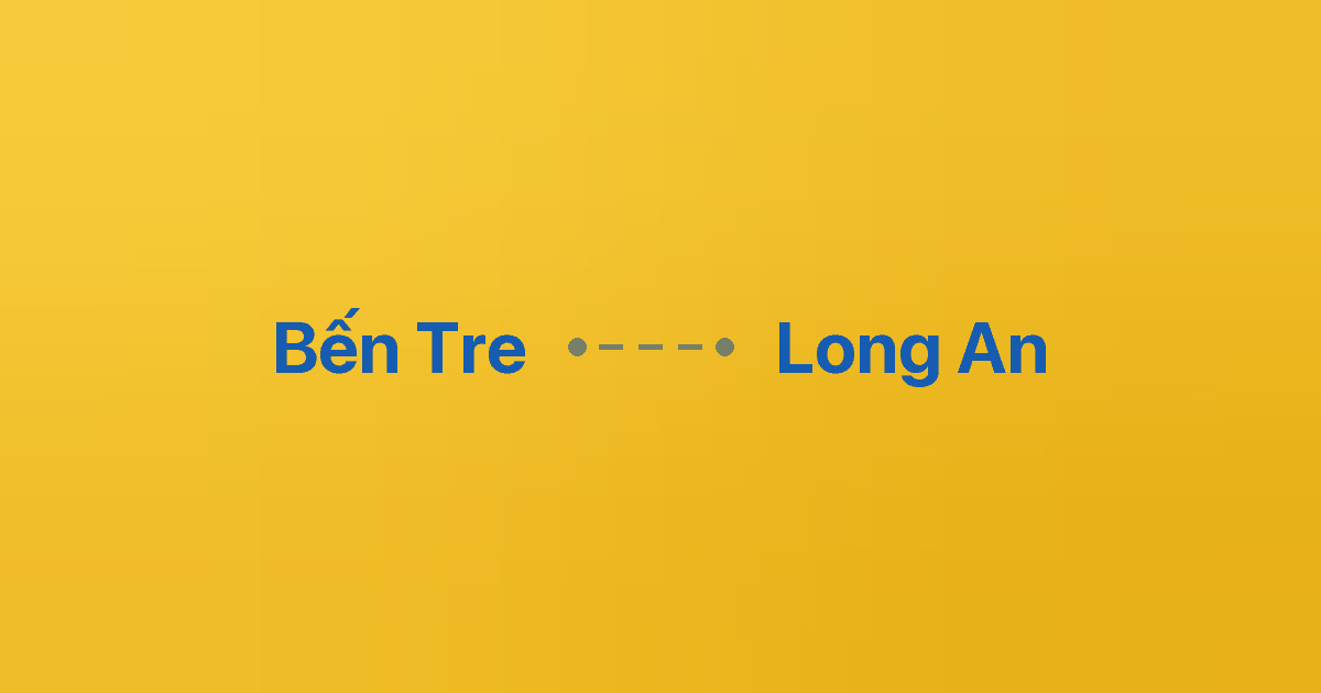 Xe ghép Bến Tre Long An