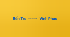 Xe ghép Bến Tre Vĩnh Phúc