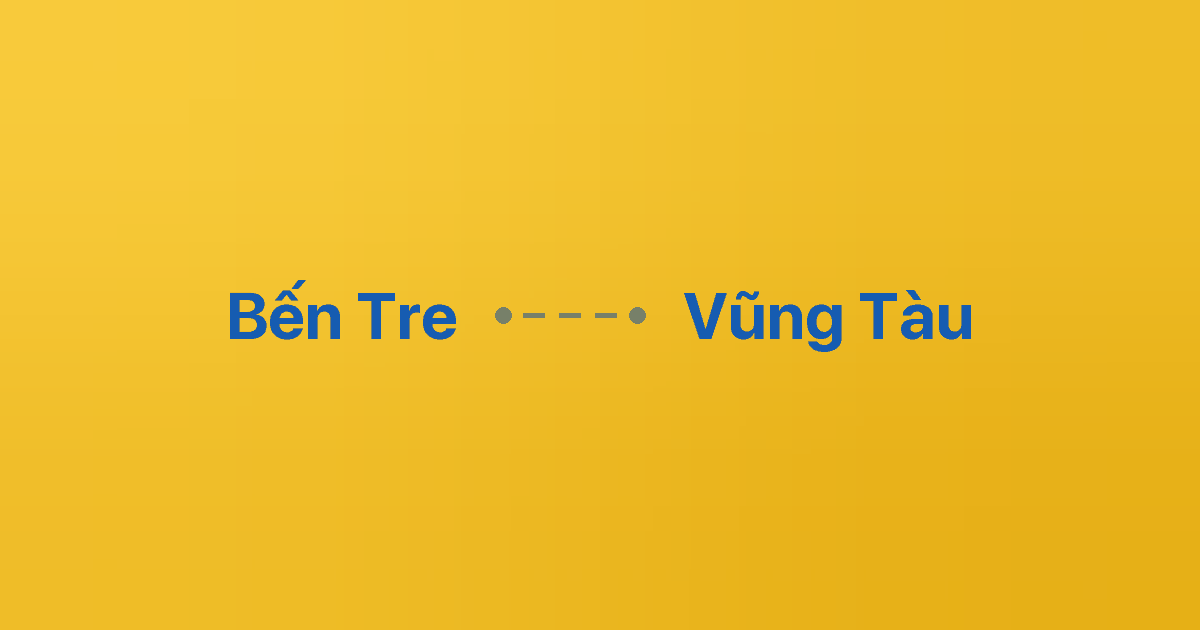 Xe ghép Bến Tre Vũng Tàu 1 Xe ghép Bến Tre Vũng Tàu