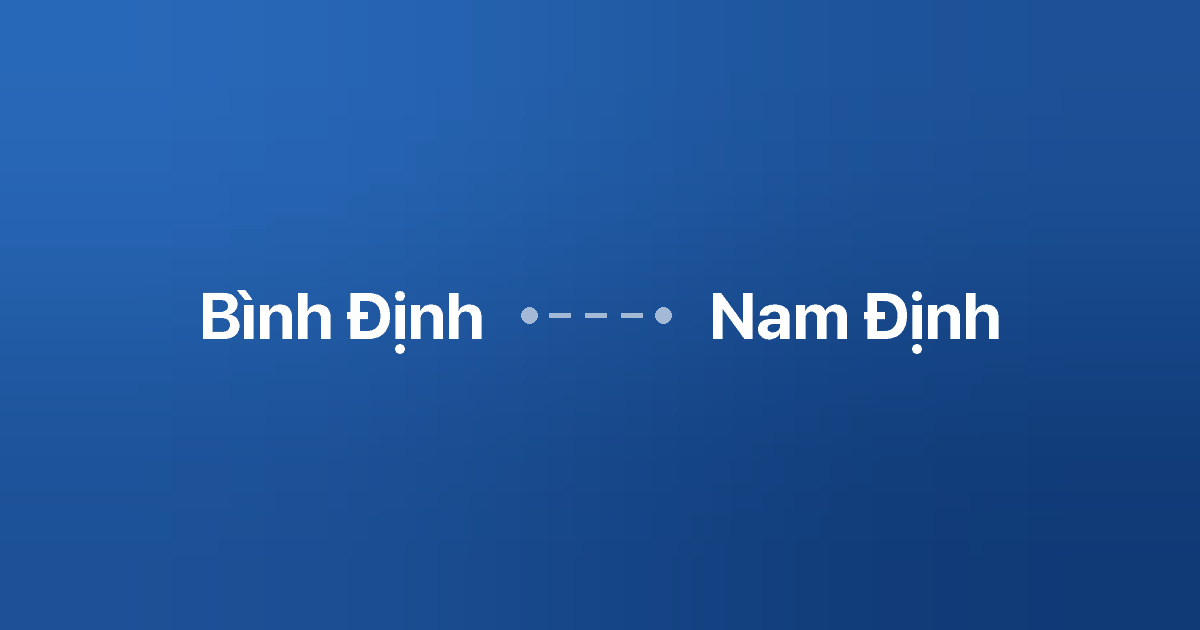 Xe ghép Bình Định Nam Định
