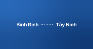 Xe ghép Bình Định Tây Ninh