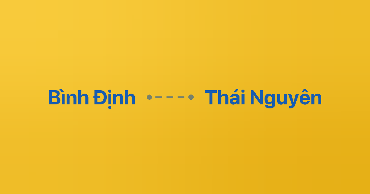 Xe ghép Bình Định Thái Nguyên 6 Xe ghép Bình Định Thái Nguyên