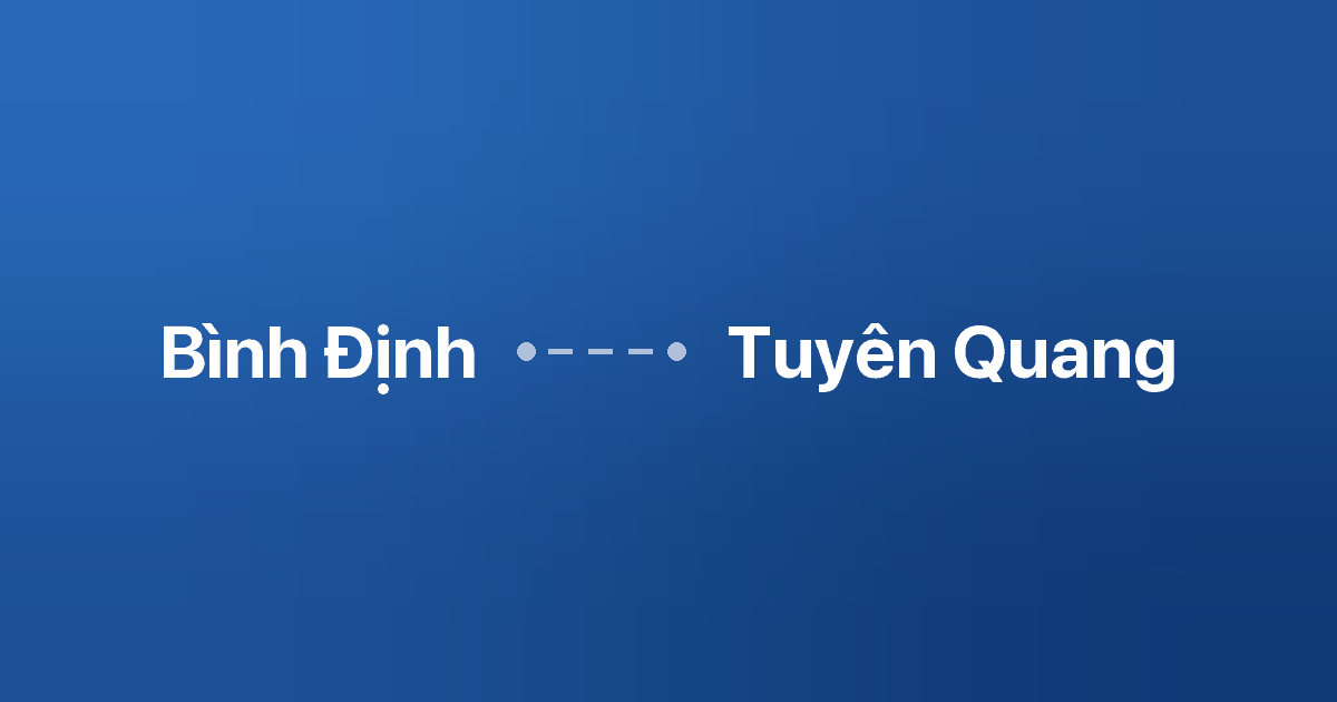 Xe ghép Bình Định Tuyên Quang 1 Xe ghép Bình Định Tuyên Quang