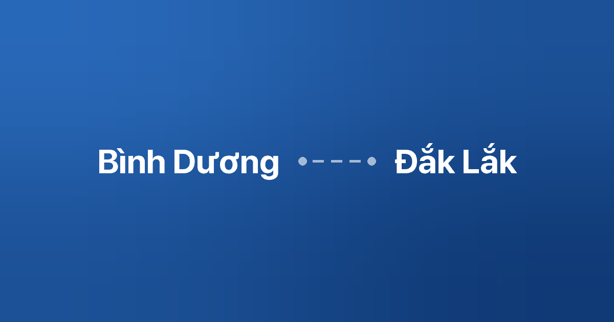 Xe ghép Bình Dương Đắk Lắk