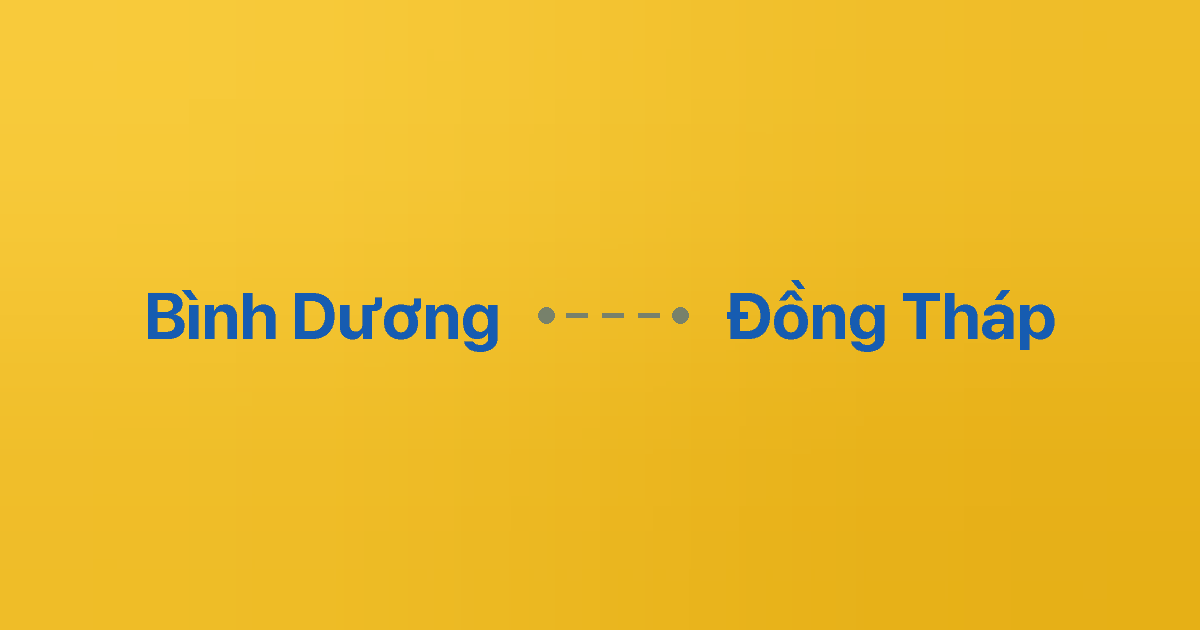 Xe ghép Bình Dương Đồng Tháp