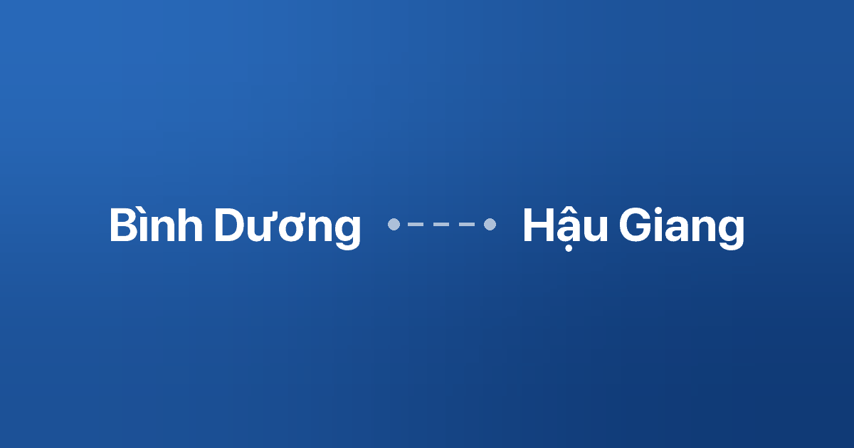 Xe ghép Bình Dương Hậu Giang