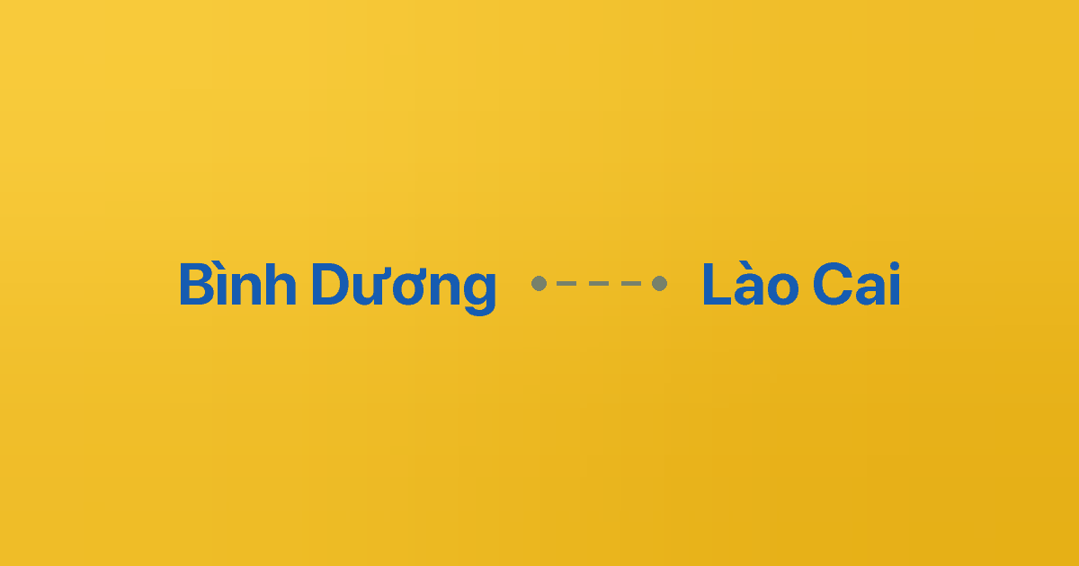 Xe ghép Bình Dương Lào Cai