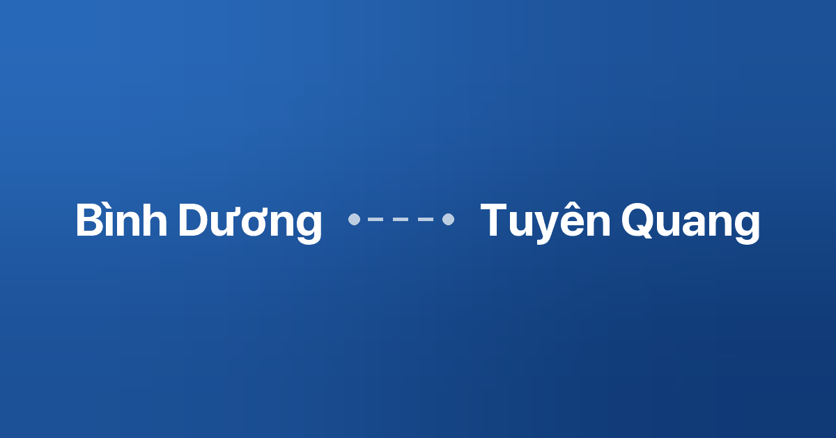Xe ghép Bình Dương Tuyên Quang