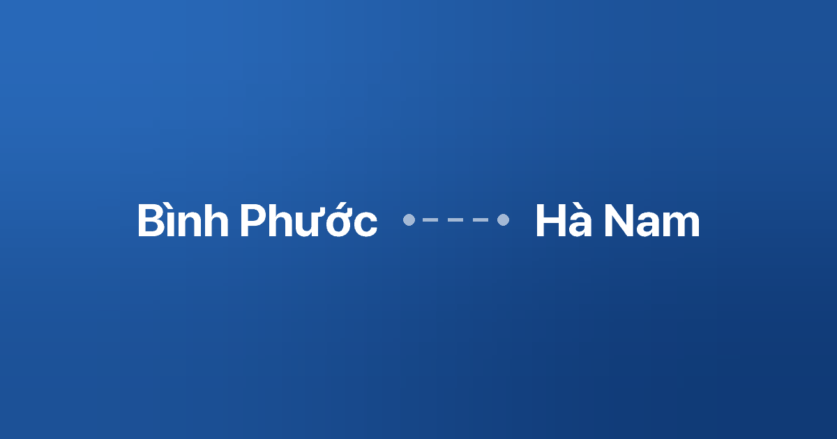 Xe ghép Bình Phước Hà Nam 2 Xe ghép Bình Phước Hà Nam