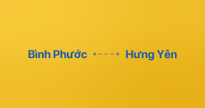 Xe ghép Bình Phước Hưng Yên
