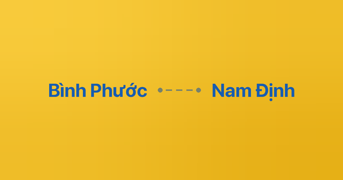 Xe ghép Bình Phước Nam Định 6 Xe ghép Bình Phước Nam Định