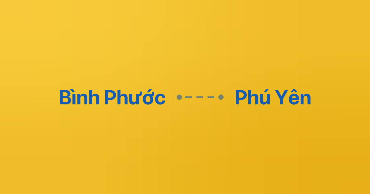 Xe ghép Bình Phước Phú Yên