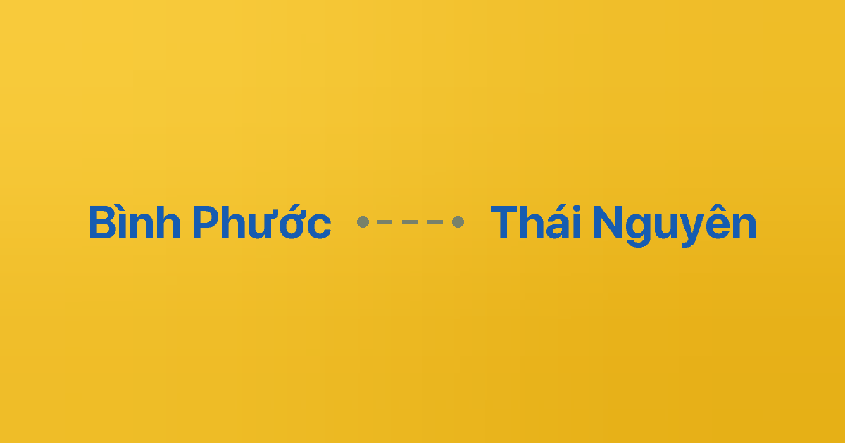 Xe ghép Bình Phước Thái Nguyên