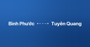 Xe ghép Bình Phước Tuyên Quang