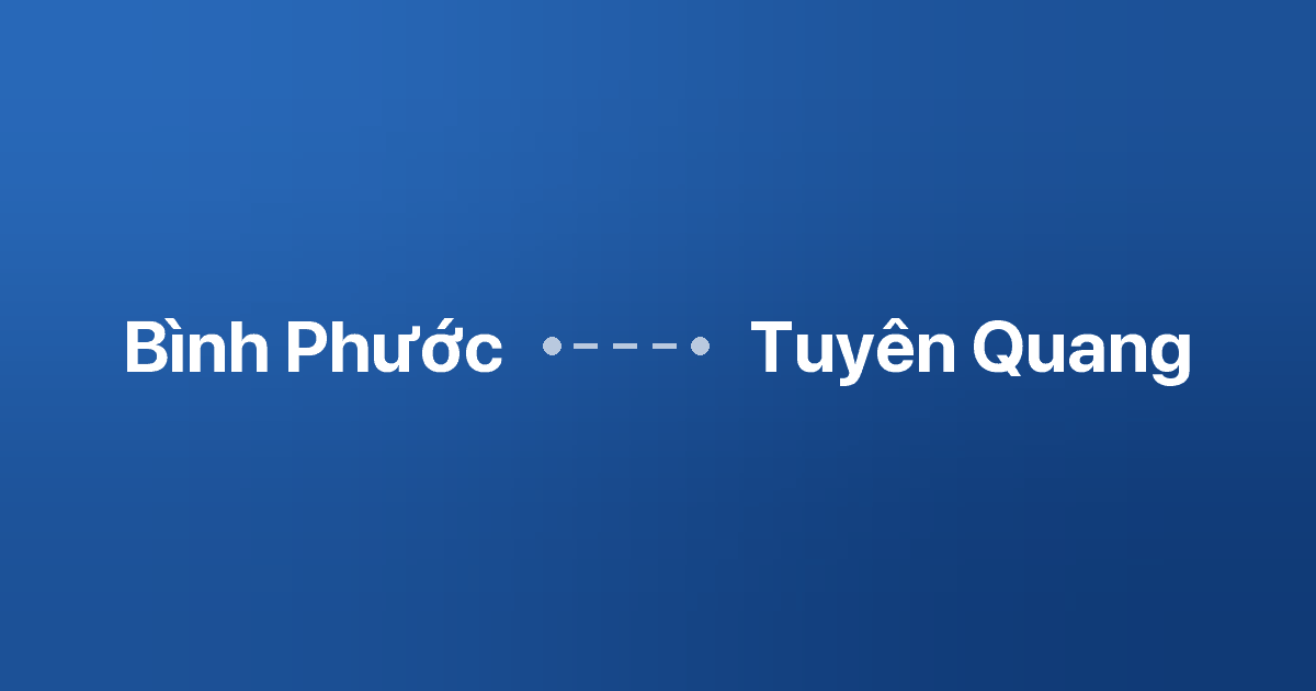Xe ghép Bình Phước Tuyên Quang 1 Xe ghép Bình Phước Tuyên Quang
