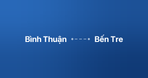 Xe ghép Bình Thuận Bến Tre