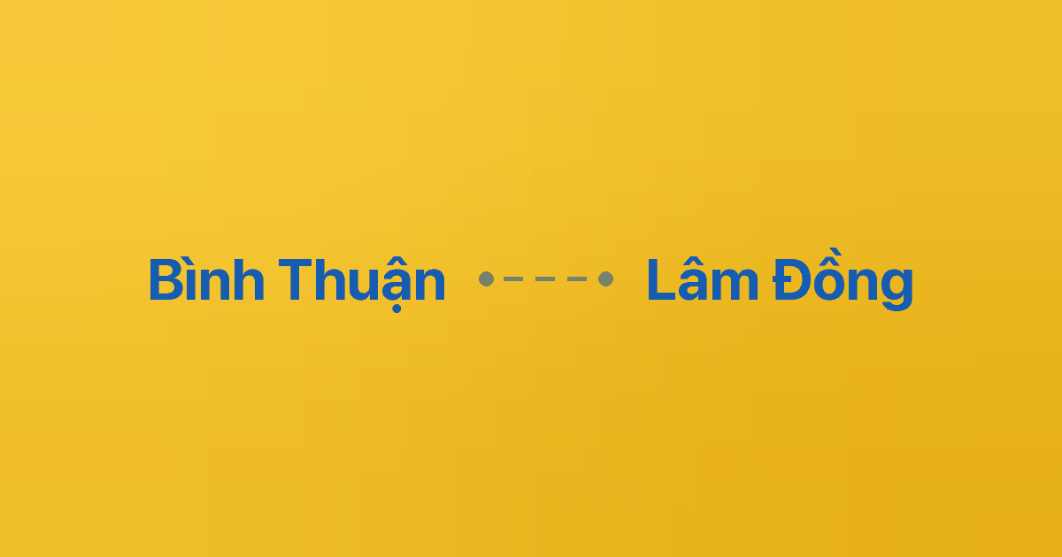 Xe ghép Bình Thuận Lâm Đồng