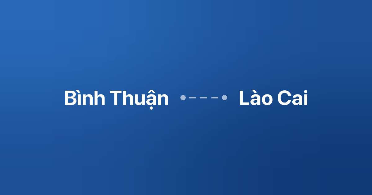 Xe ghép Bình Thuận Lào Cai
