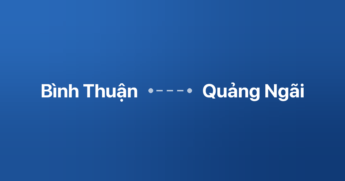 Xe ghép Bình Thuận Quảng Ngãi