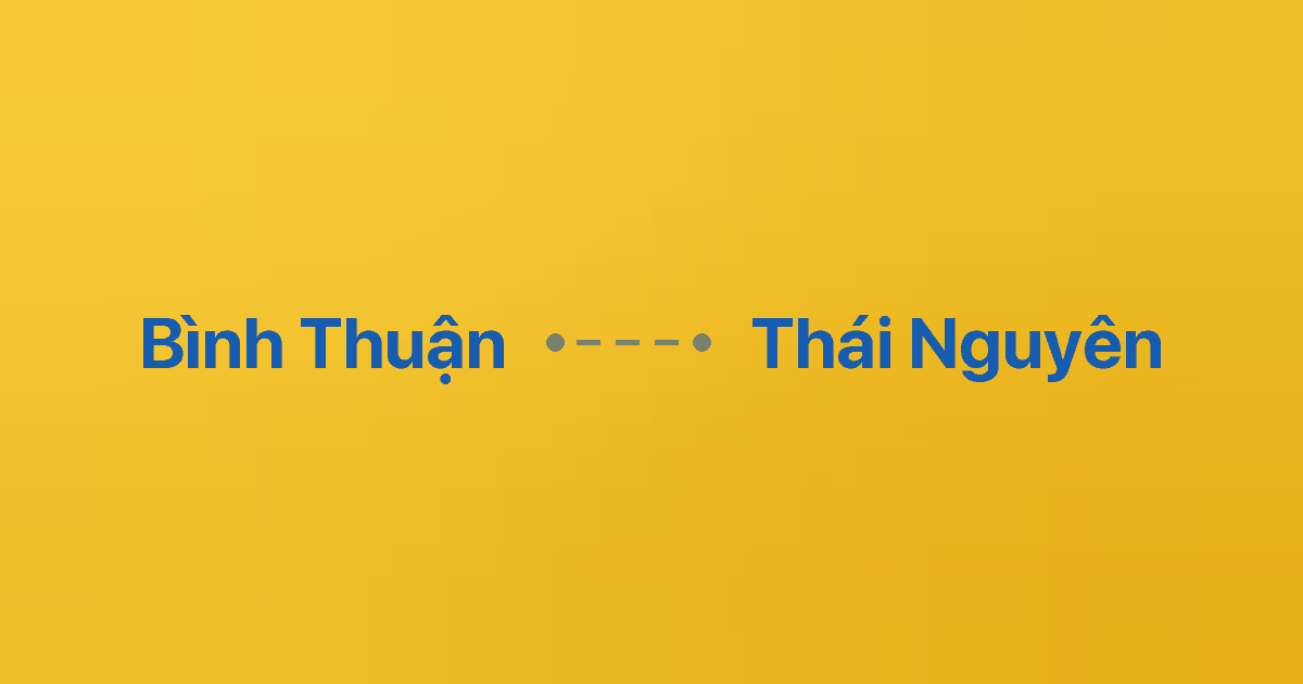 Xe ghép Bình Thuận Thái Nguyên