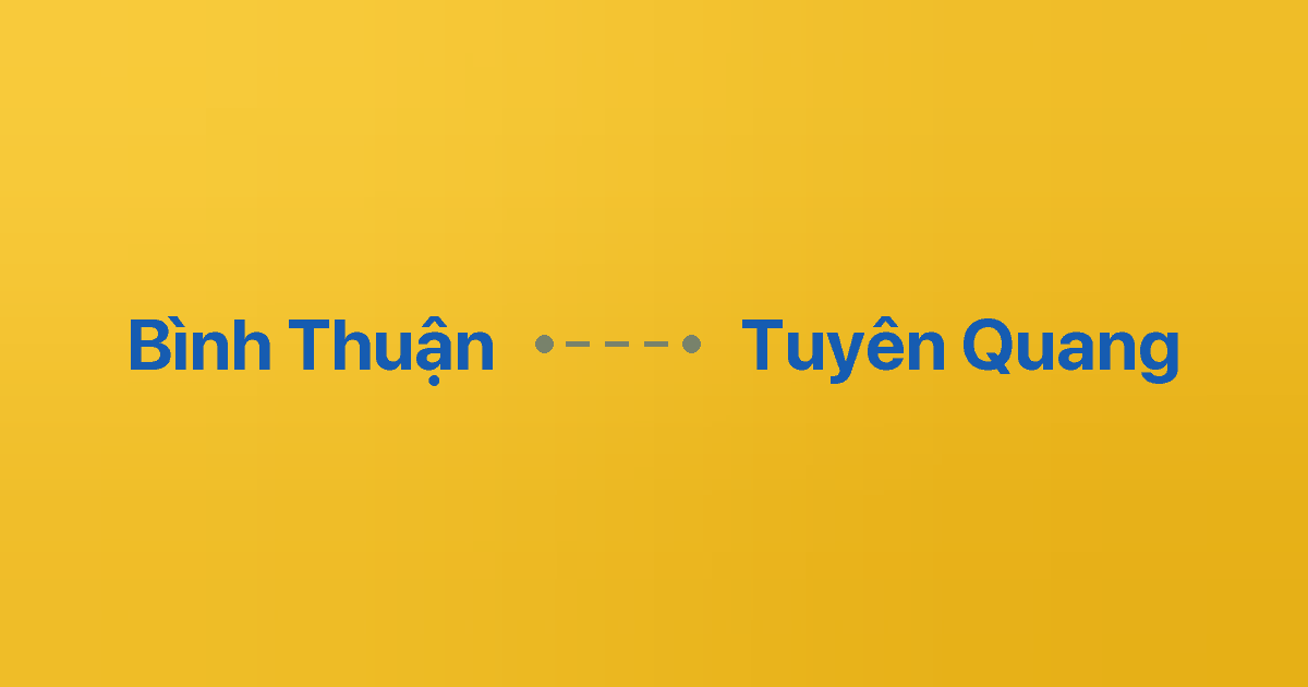 Xe ghép Bình Thuận Tuyên Quang 5 Xe ghép Bình Thuận Tuyên Quang