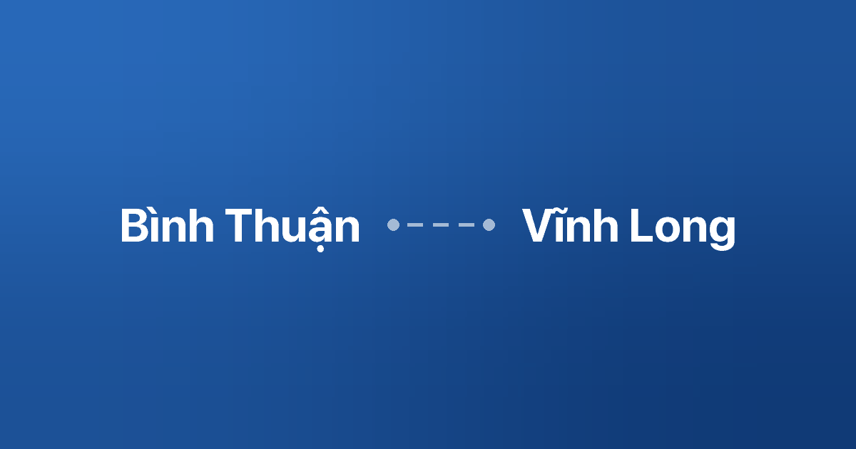 Xe ghép Bình Thuận Vĩnh Long