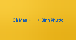 Xe ghép Cà Mau Bình Phước