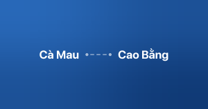 Xe ghép Cà Mau Cao Bằng