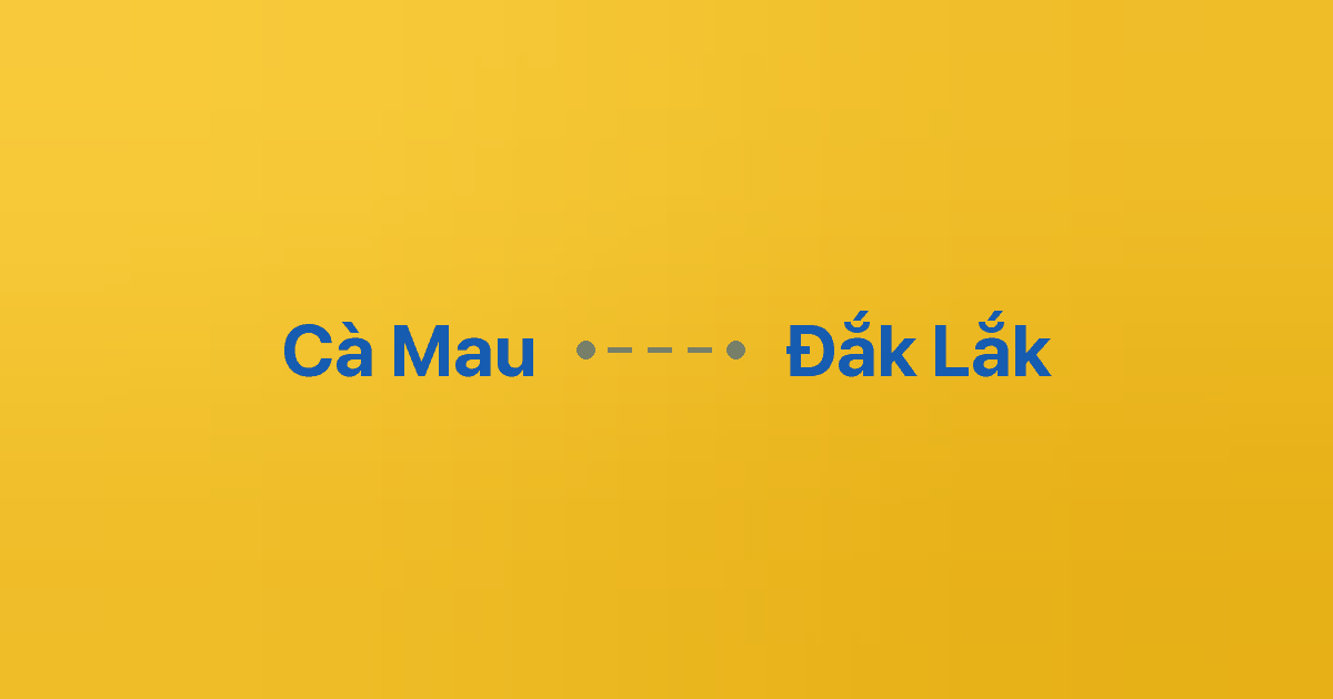 Xe ghép Cà Mau Đắk Lắk 5 Xe ghép Cà Mau Đắk Lắk