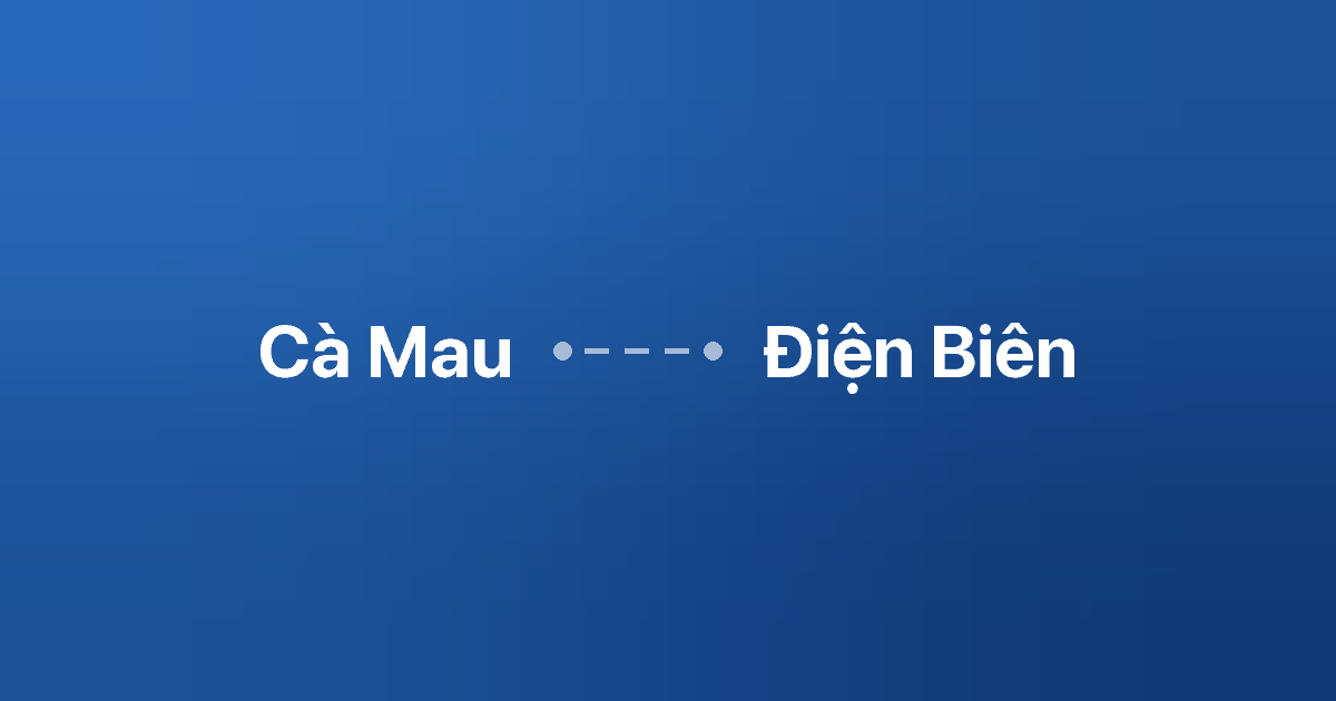 Xe ghép Cà Mau Điện Biên 1 Xe ghép Cà Mau Điện Biên