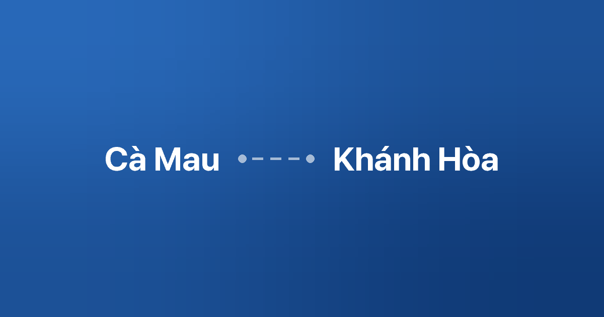 Xe ghép Cà Mau Khánh Hòa 1 Xe ghép Cà Mau Khánh Hòa