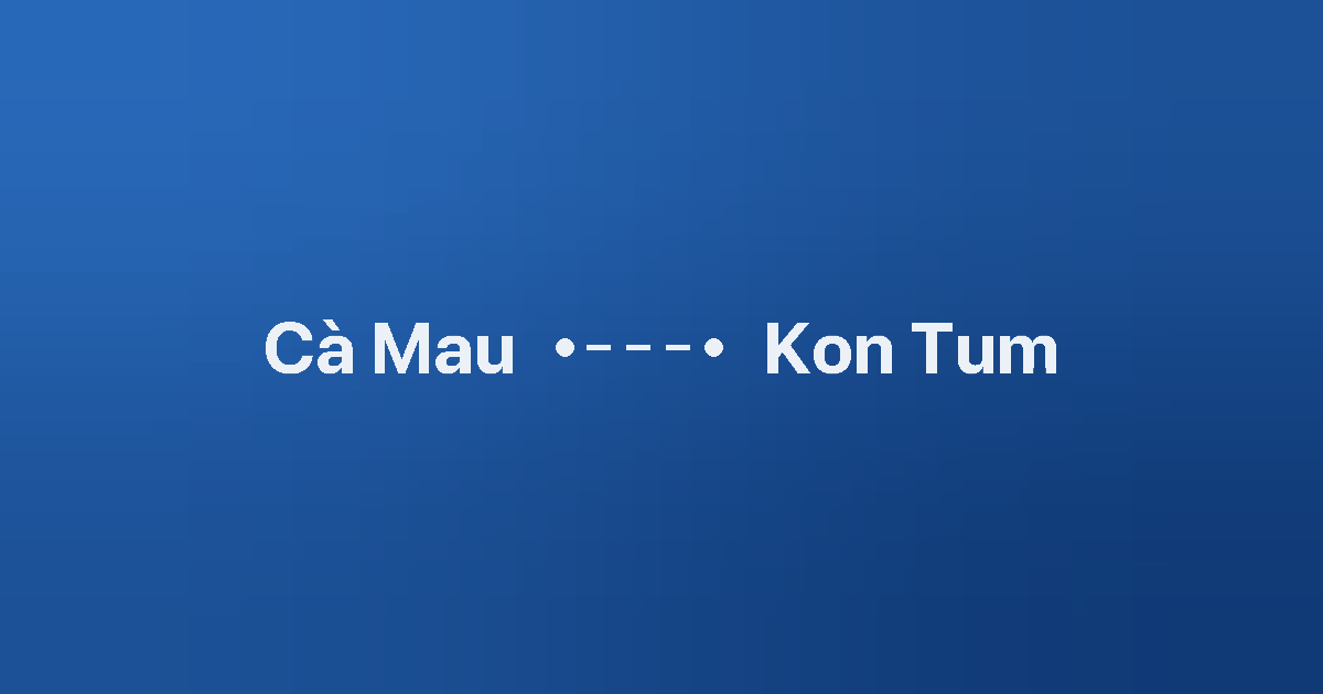Xe ghép Cà Mau Kon Tum 4 Xe ghép Cà Mau Kon Tum