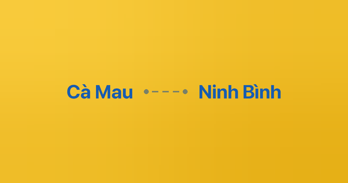 Xe ghép Cà Mau Ninh Bình 1 Xe ghép Cà Mau Ninh Bình