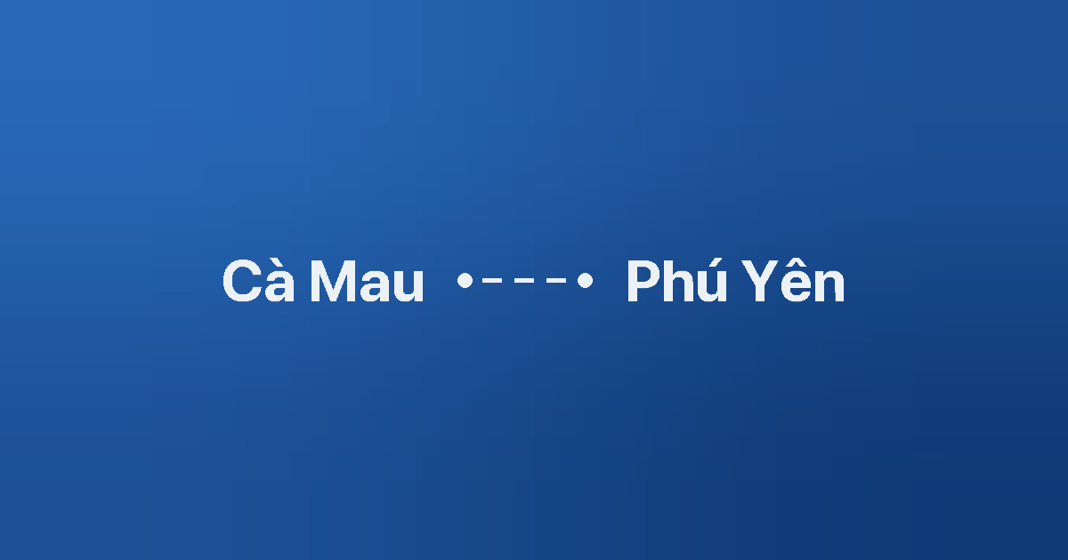 Xe ghép Cà Mau Phú Yên 3 Xe ghép Cà Mau Phú Yên
